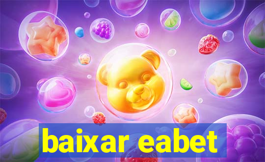 baixar eabet