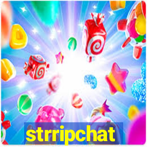 strripchat
