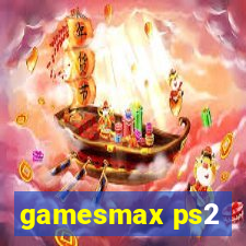 gamesmax ps2