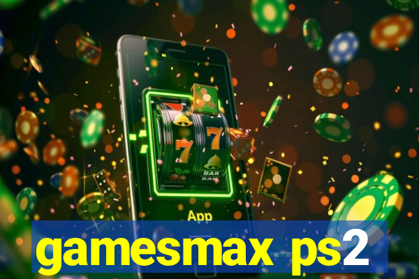 gamesmax ps2