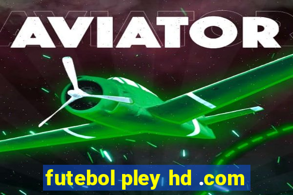 futebol pley hd .com