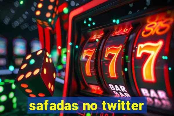 safadas no twitter