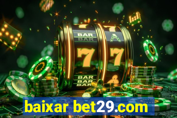 baixar bet29.com