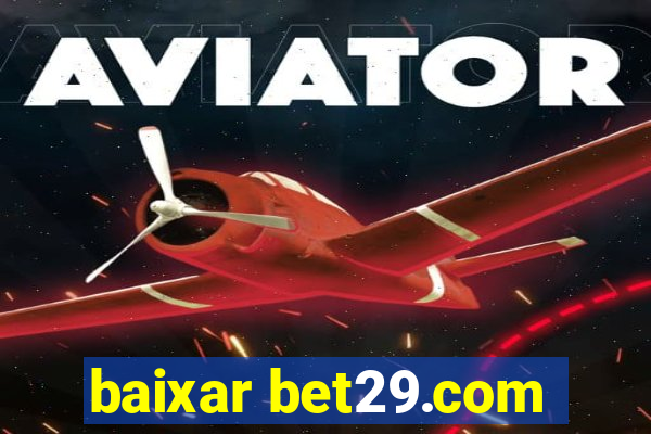 baixar bet29.com