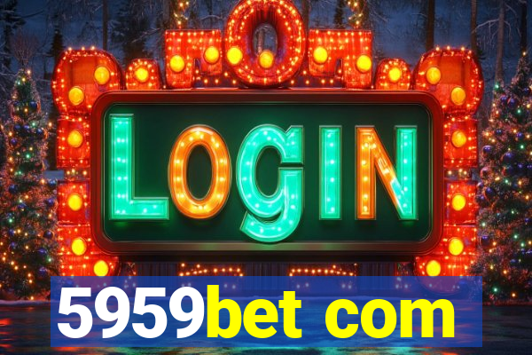 5959bet com