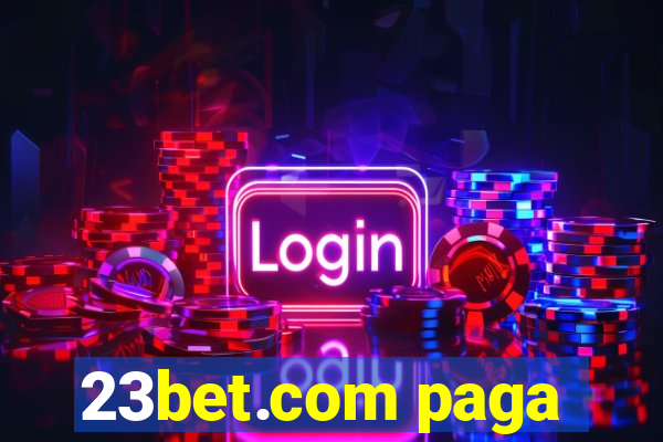 23bet.com paga