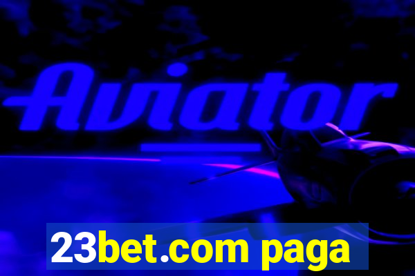 23bet.com paga