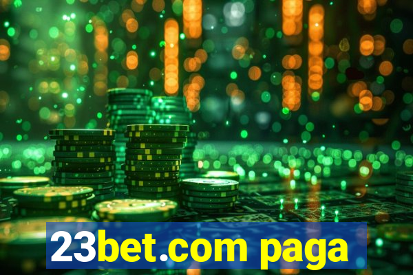 23bet.com paga