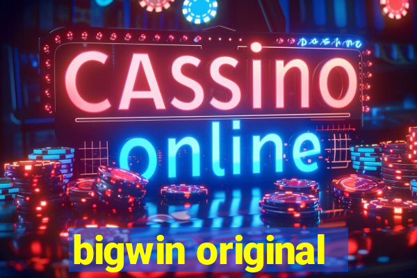 bigwin original