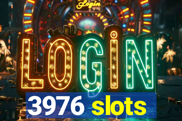 3976 slots