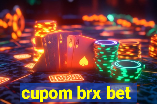 cupom brx bet