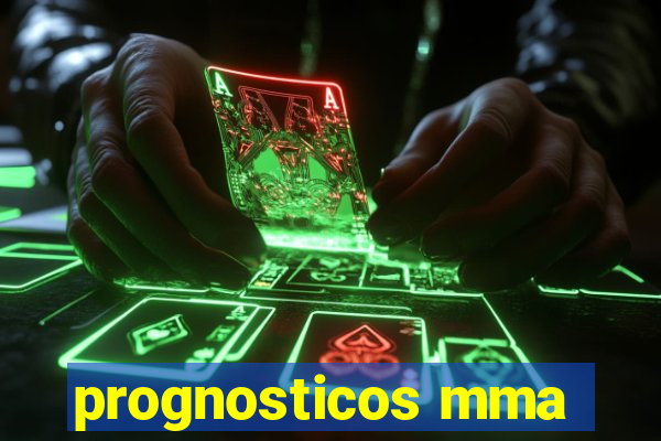 prognosticos mma