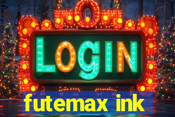 futemax ink