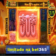 limitado na bet365