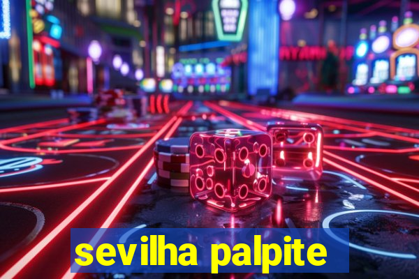 sevilha palpite