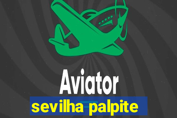 sevilha palpite