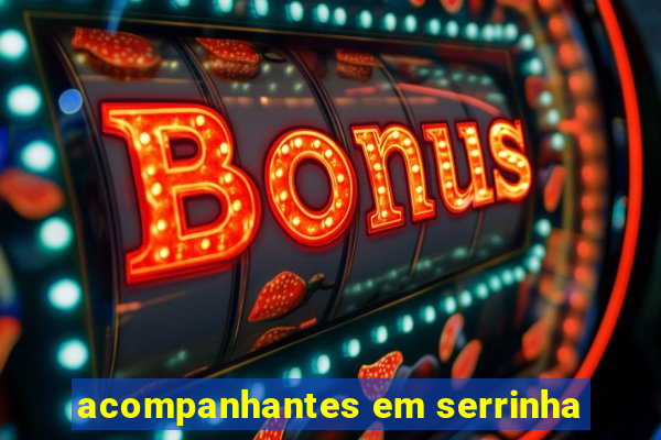 acompanhantes em serrinha