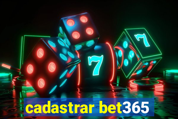 cadastrar bet365