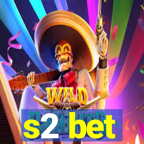 s2 bet