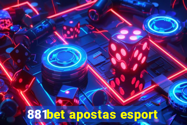 881bet apostas esport