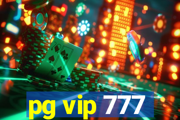 pg vip 777