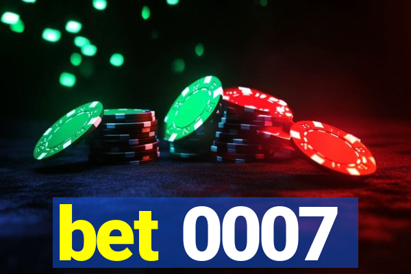 bet 0007