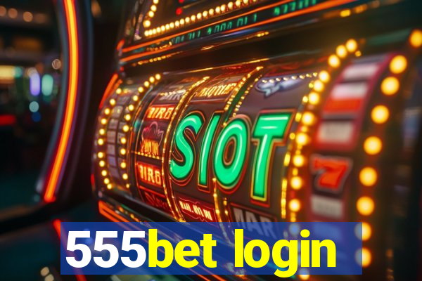 555bet login