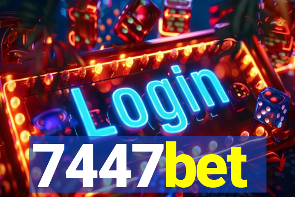 7447bet