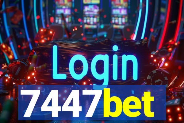 7447bet