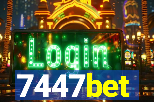 7447bet