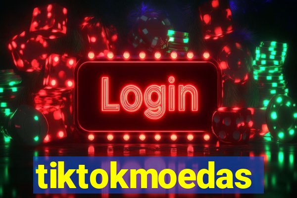 tiktokmoedas