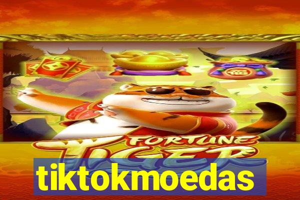 tiktokmoedas