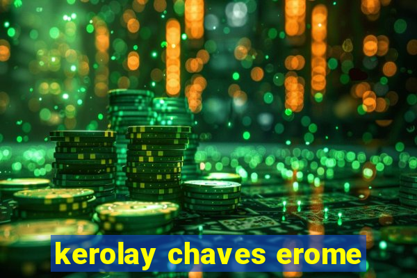 kerolay chaves erome