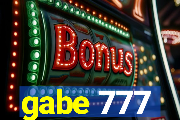 gabe 777