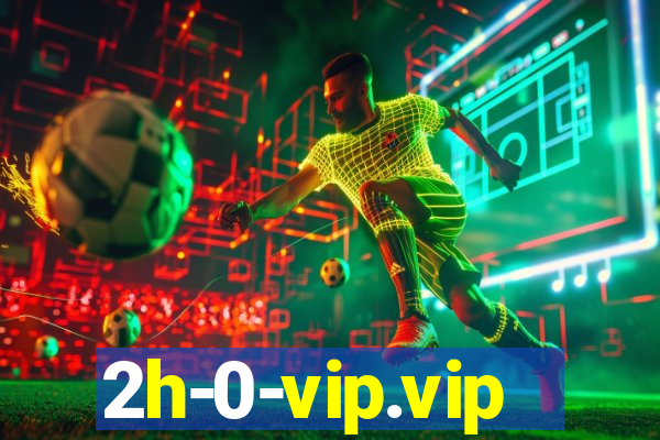 2h-0-vip.vip