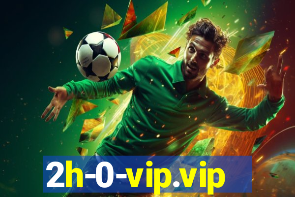 2h-0-vip.vip