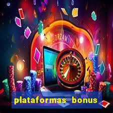 plataformas bonus no cadastro