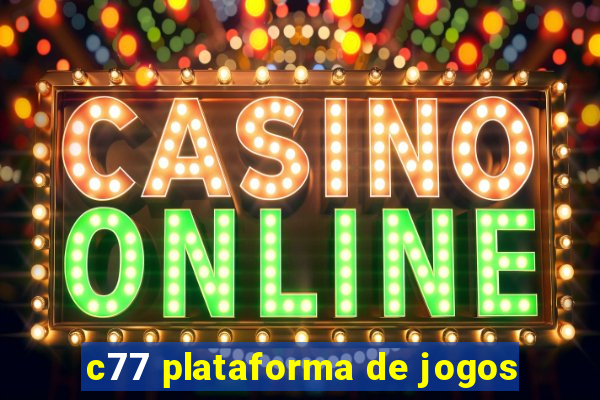 c77 plataforma de jogos