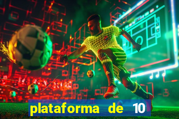 plataforma de 10 reais tigre
