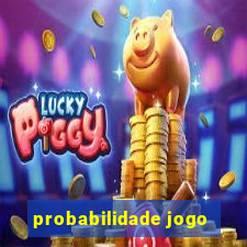 probabilidade jogo