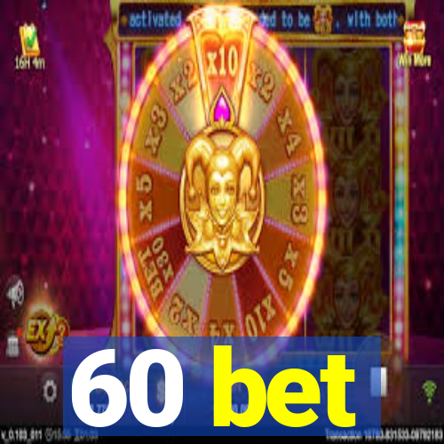 60 bet