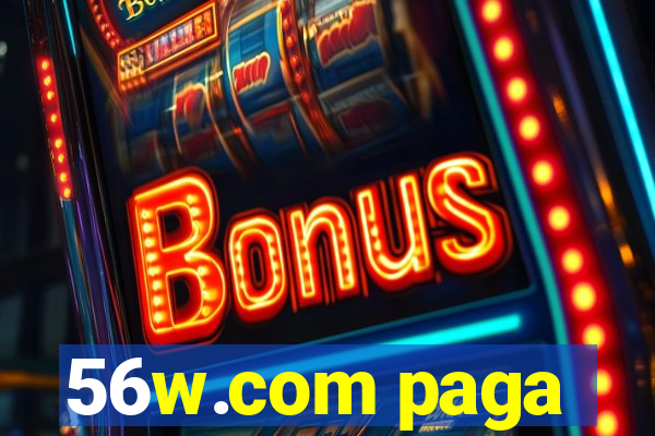 56w.com paga