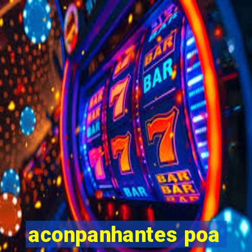 aconpanhantes poa