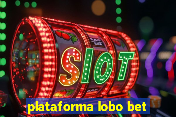 plataforma lobo bet