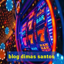 blog dimas santos