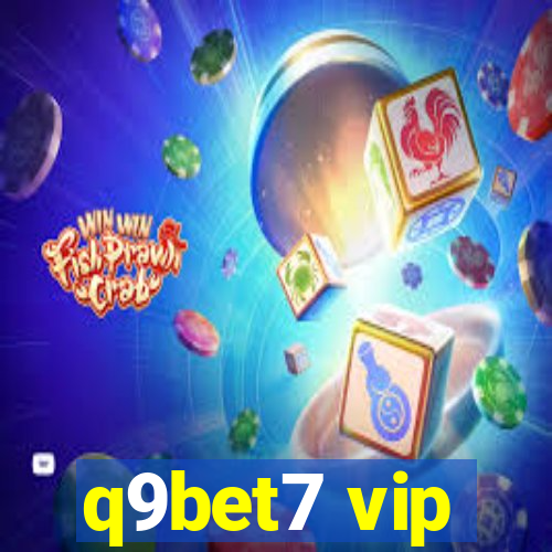q9bet7 vip