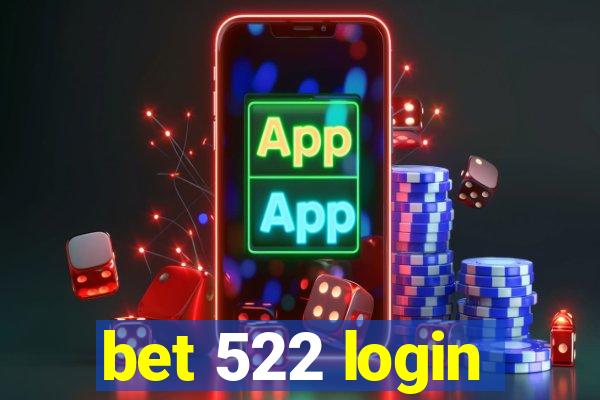 bet 522 login