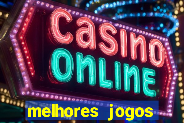 melhores jogos gratis para celular