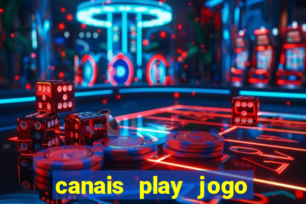 canais play jogo do bahia