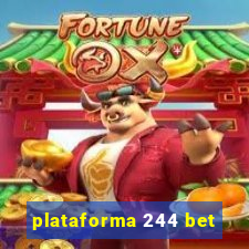 plataforma 244 bet